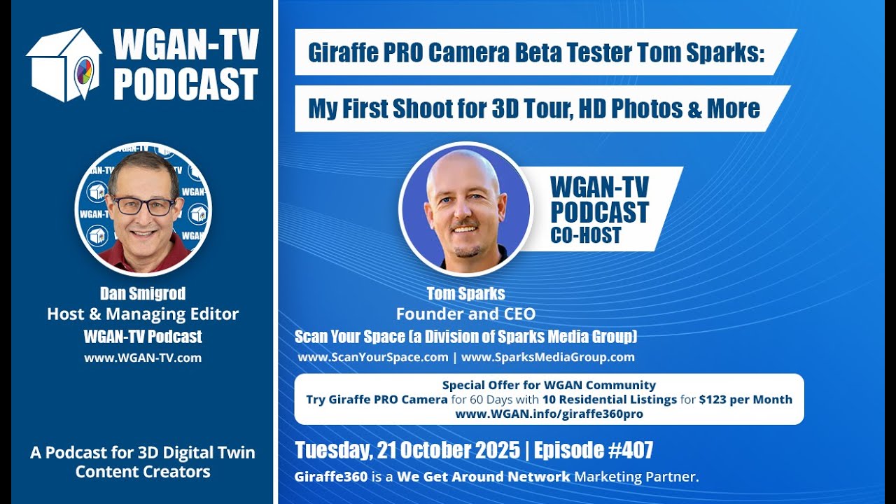 WGAN-TV | Giraffe PRO Camera (Beta Tester) Tom Sparks — My First Shoot for 3D Tour, HD Photos & More
