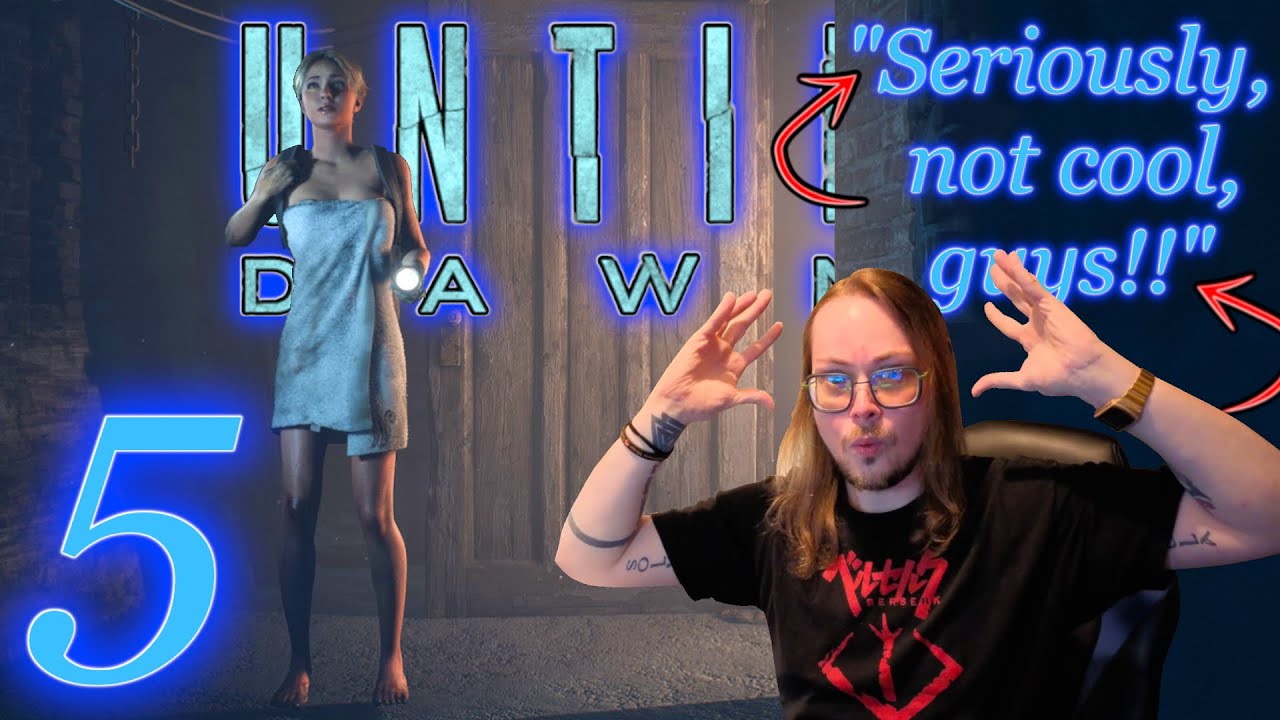 Can Sam Find Her Clothes Before Dawn?! | Chapter 5: Dread | Until Dawn (Remake)