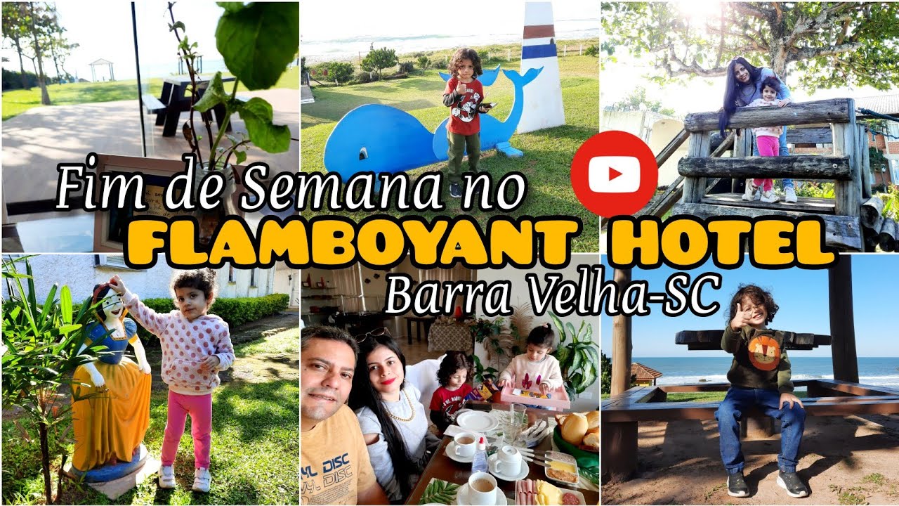 FIM DE SEMANA COM A FAMÍLIA NO FLAMBOYANT HOTEL EM ITAJUBA, BARRA VELHA-SC 21,22,23.05.2022