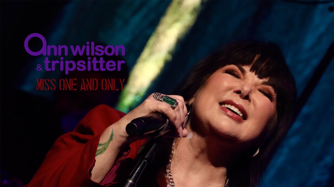 Ann Wilson & Tripsitter - Miss One & Only (from PBS's 