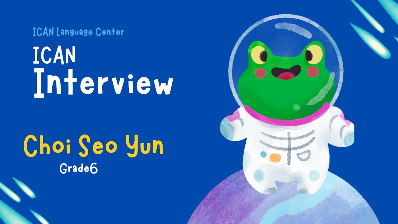 2026  Choi Seo Yun :: Grade 6  Initial interview