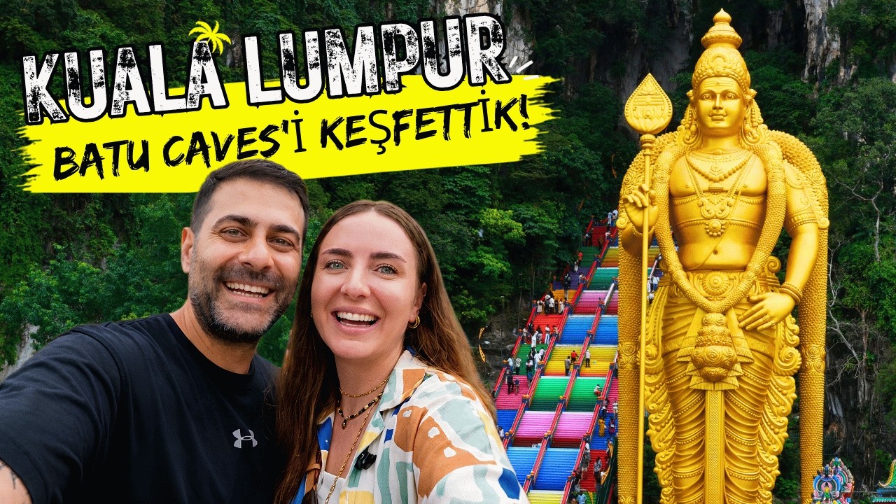 Aktarma Noktası Deyip Geçme! Kuala Lumpur’da 1 Günde Neler Yapılır? | Bölüm 2