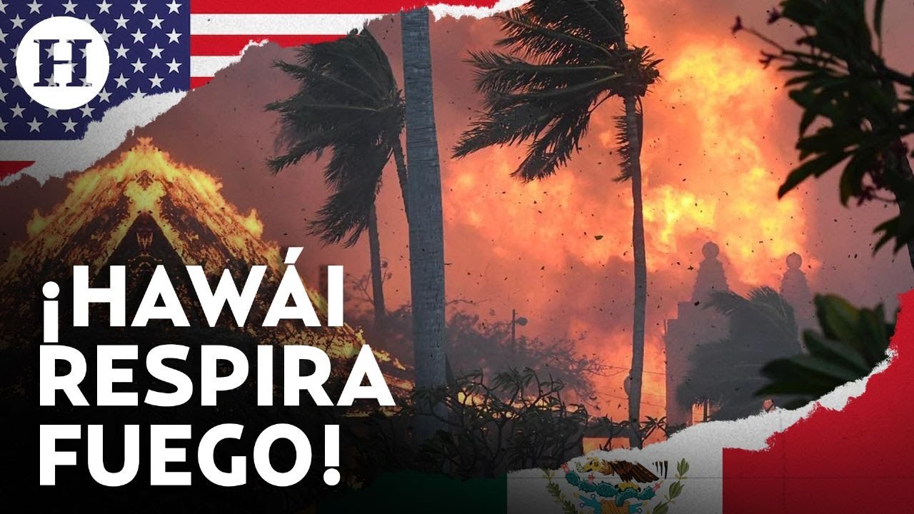 ¡Emergencia en Hawái! Hospitales colapsan por fuerte incendio, habitantes huyen de las llamas