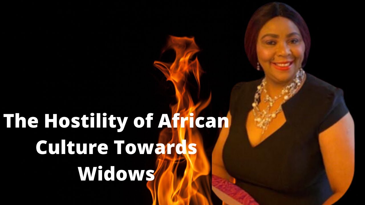 The Hostility of African Culture Towards Widows - Part 1