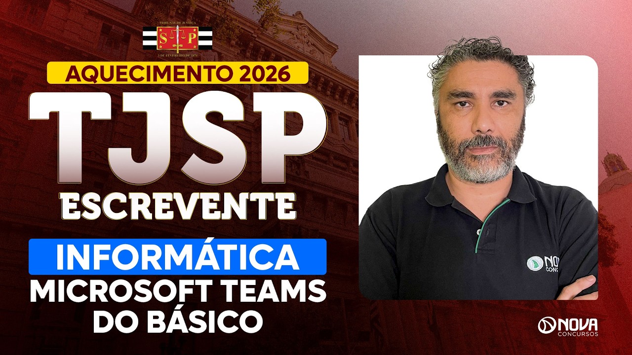 CONCURSO TJSP 2026 | Informática Microsoft Teams do Zero!