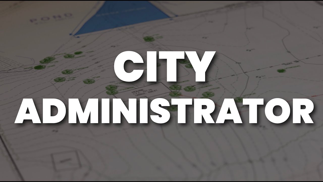 TRAILER: City Administrator