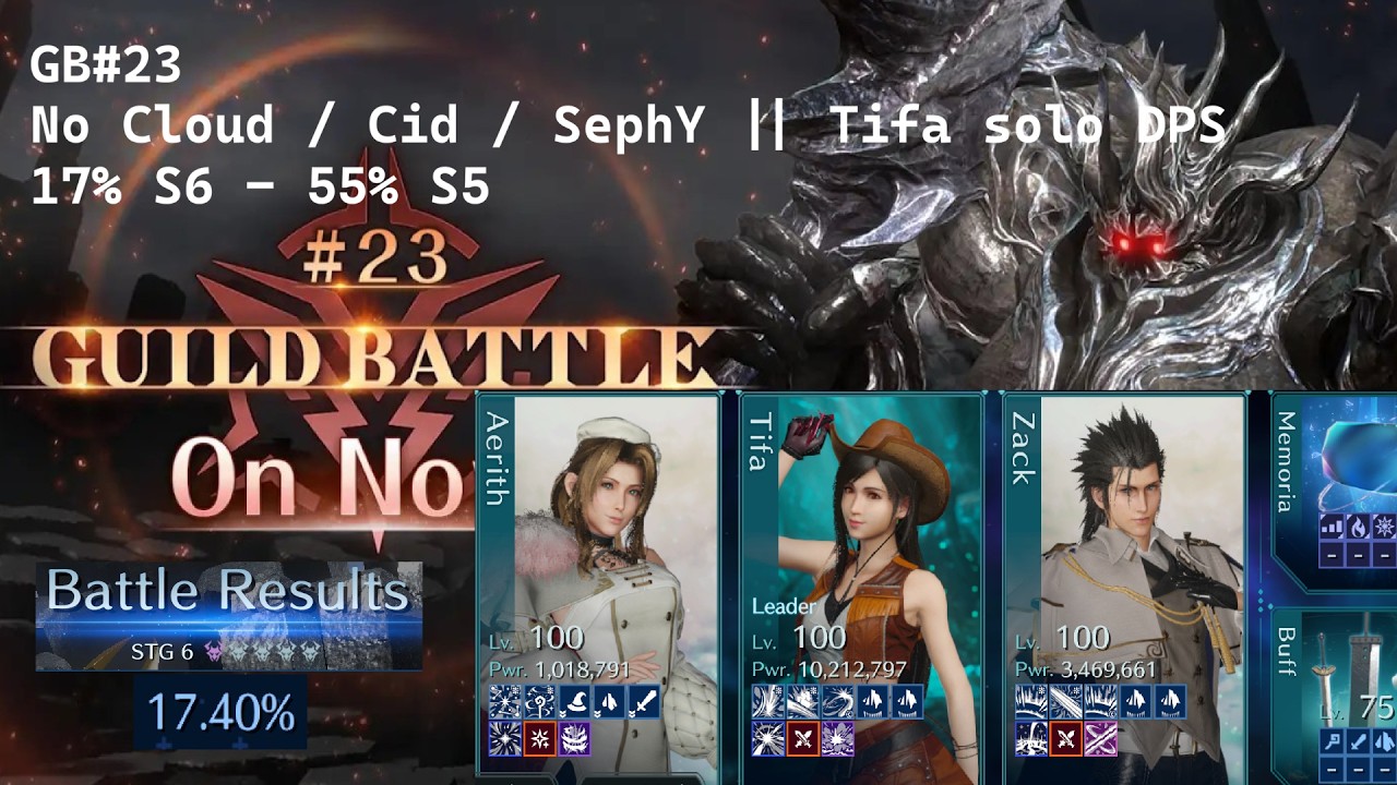 [FF7 Ever Crisis] Guild Battle #23 Unyielding Giant - S6 17%+ | S5 55%+ - No Cloud / SephY / Cid