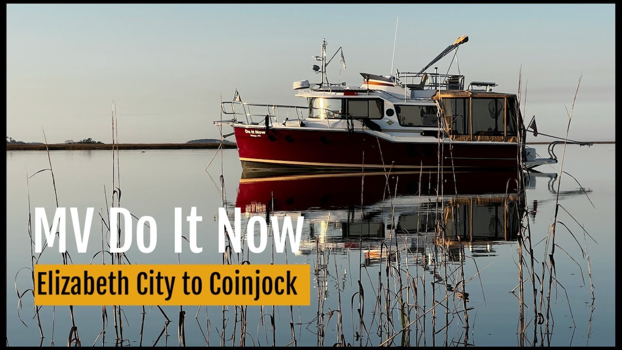 MV Do It Now: Elizabeth City to Coinjock, NC