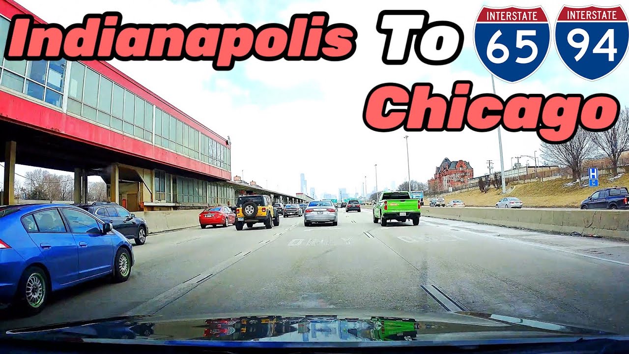 Indianapolis , IN to Chicago , IL , I-65 , I-94