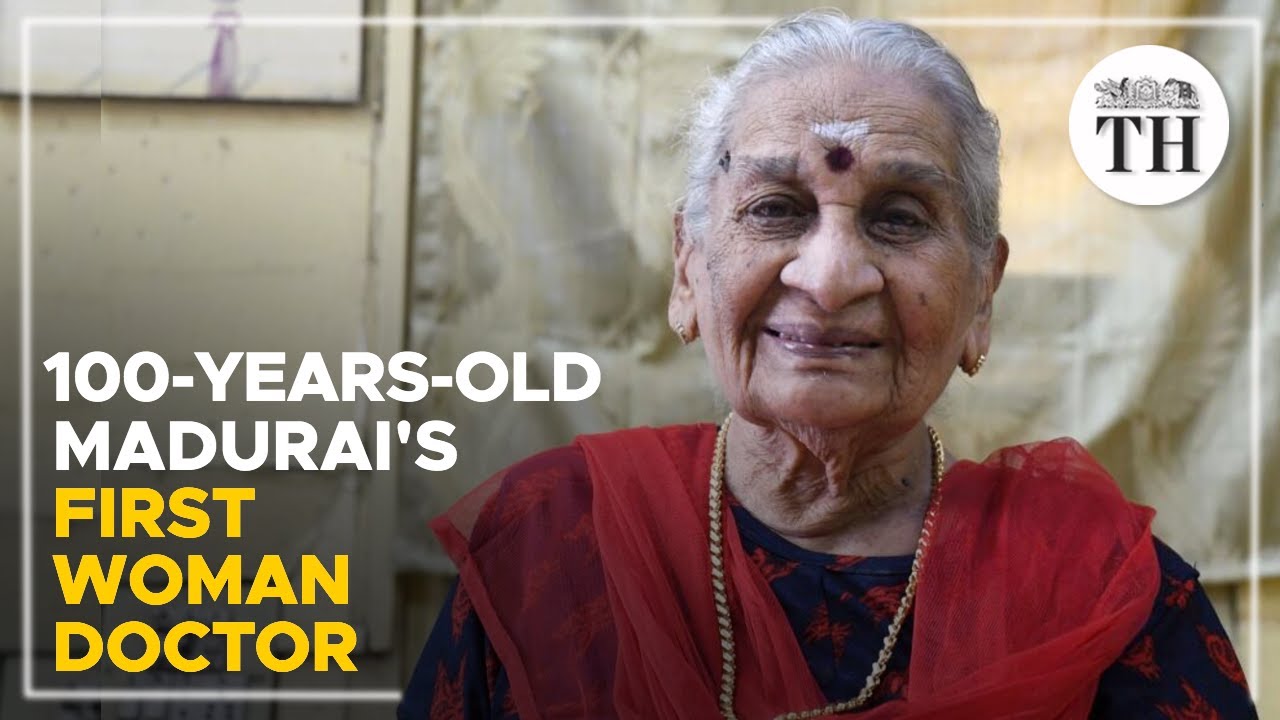 Madurai’s first woman doctor turns 100