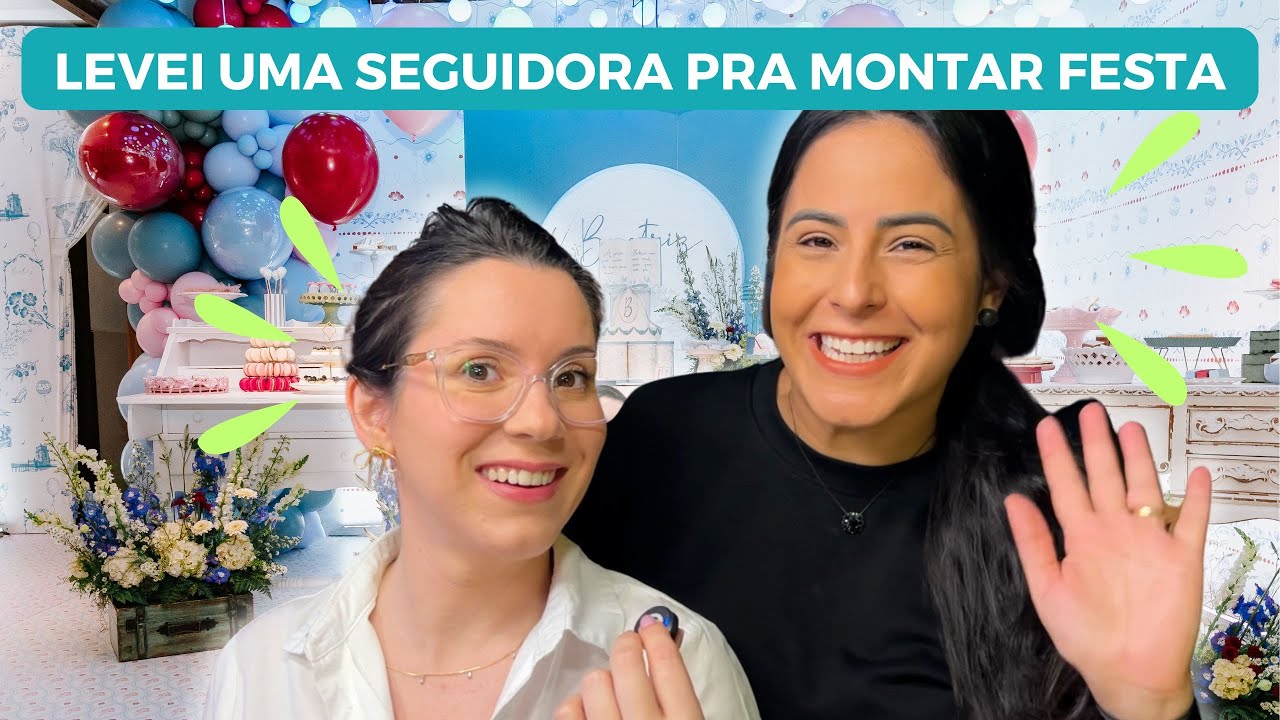 UMA FESTA AFETIVA CRIADA DO ZERO! | Mania de Fita