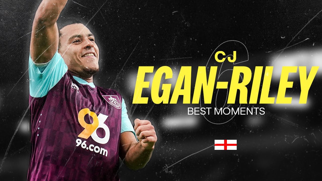 CJ Egan-Riley | Season Highlights | First Goal For The Clarets | 2024/25