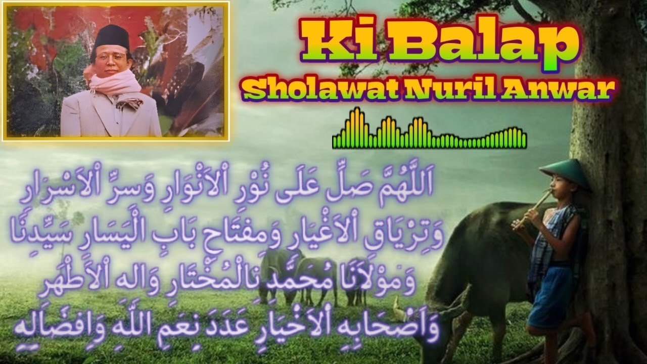Ki Balap - Sholawat Nuril Anwar Beserta Tulisan Arab [] Versi Audio Spectrum