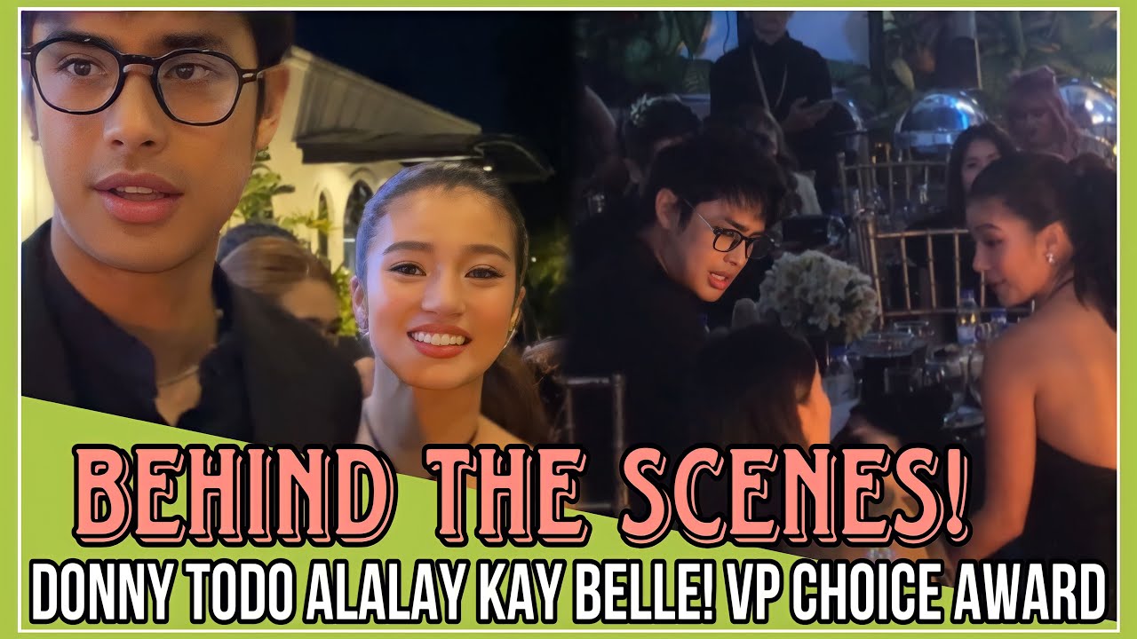 Offcam: DONNY TODO ALALAY KAY BELLE SA VP CHOICE AWARDS! DONBELLE SWEETNESS OVERLOAD