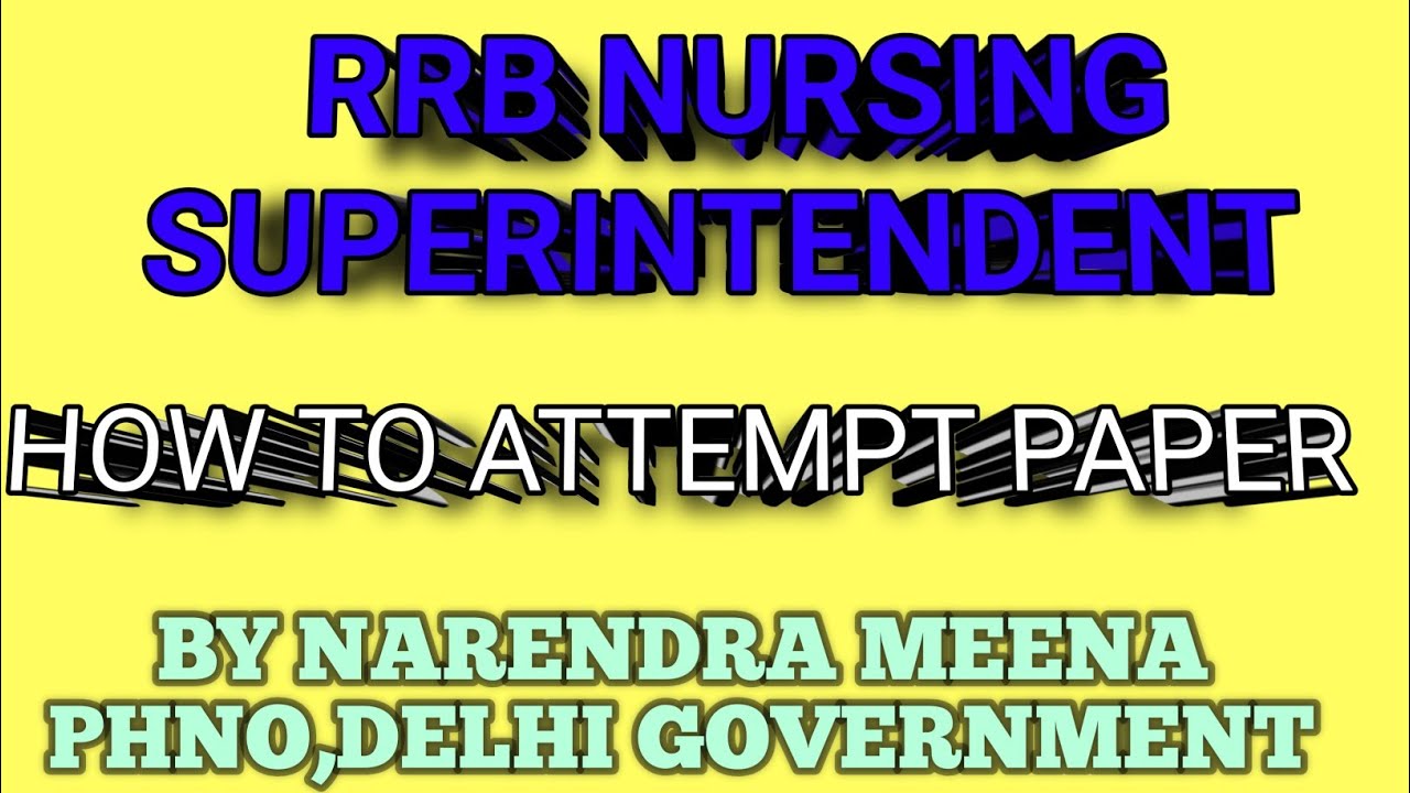 RRB Nursing Superintendent Exam Strategy 2026 | 100 Questions Kaise Attempt Kare?