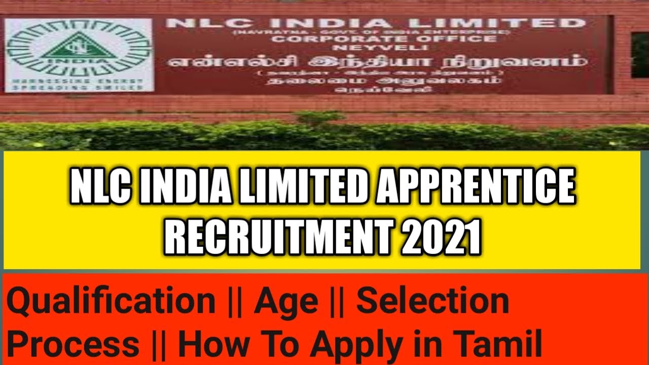 NLC INDIA LIMITED Recruitment 2021|| How To Apply || Qualification || Selection Process