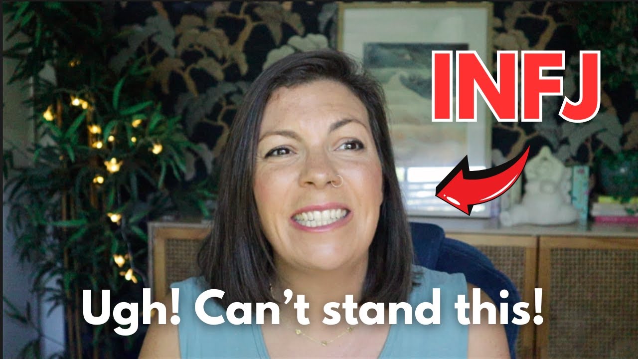 INFJ's find these 7 things REALLY annoying! 😰