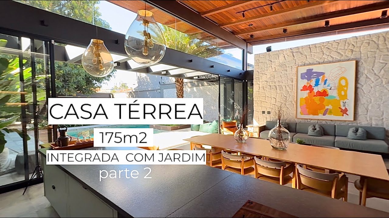 CASA TÉRREA 175 m2 INTEGRADA COM JARDIM - parte 2