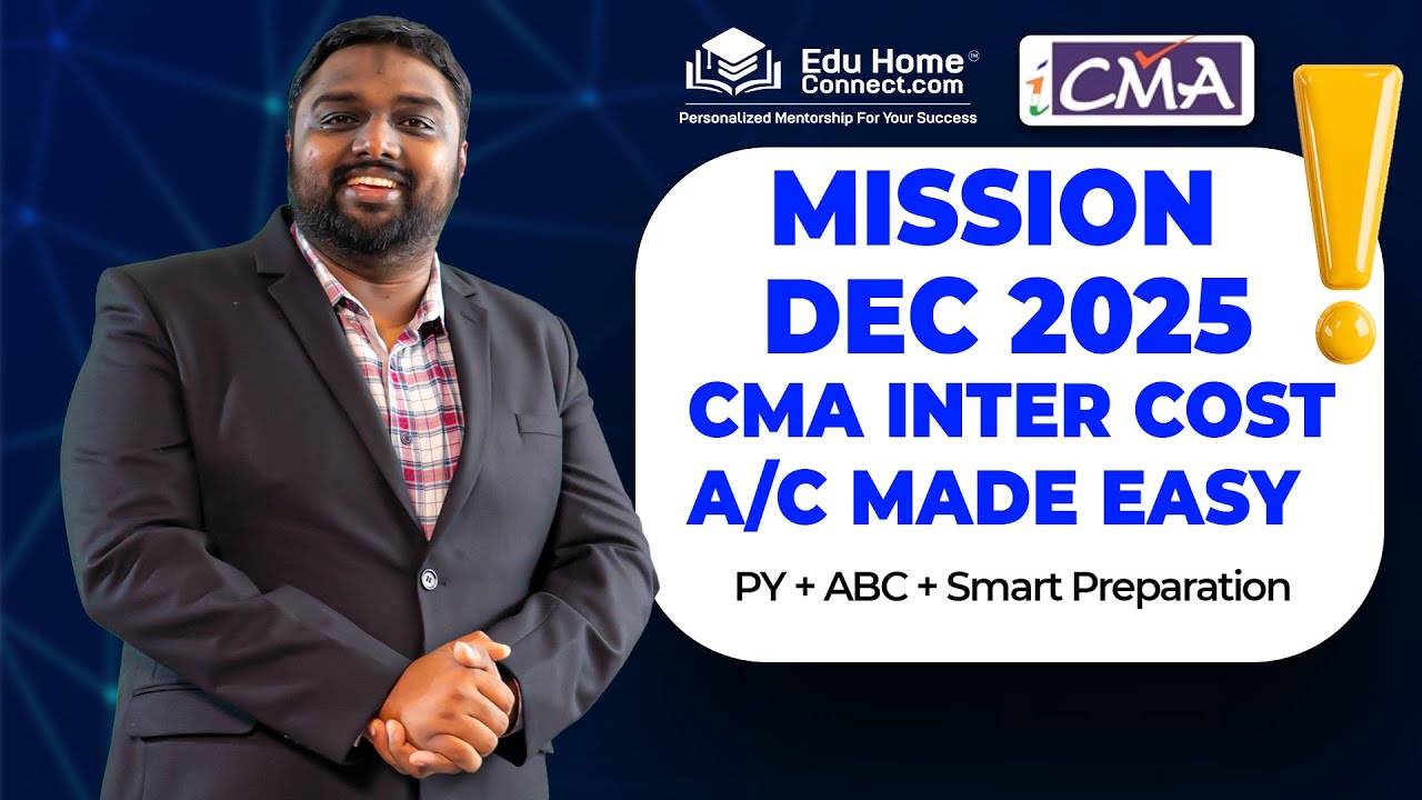 Mission Dec 2025 | CMA Inter Costing Made Easy | By CMA Mohd Asthaf Anathan (AIR – CMA Final)
