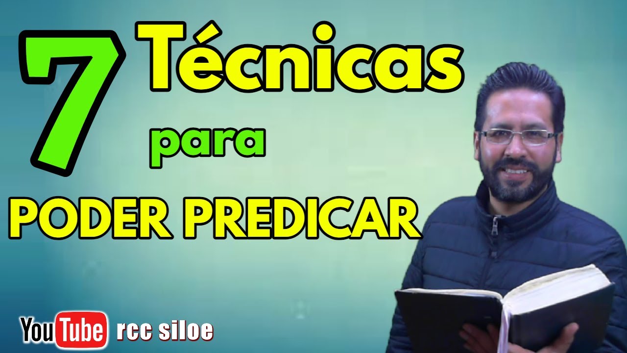 7 Técnicas para PODER PREDICAR