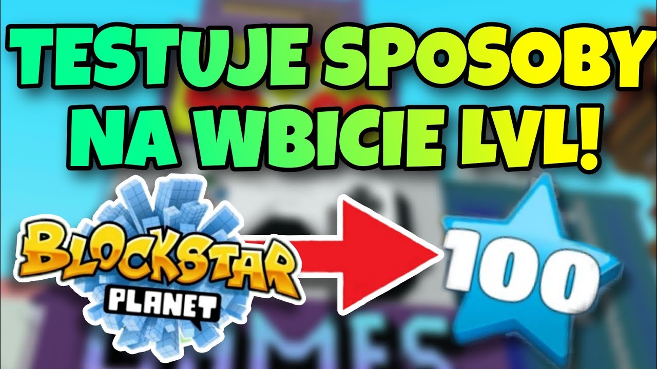 TESTUJE SPOSOBY NA WBICIE LVL!🤩BSP🤩BlockStarPlanet🤩