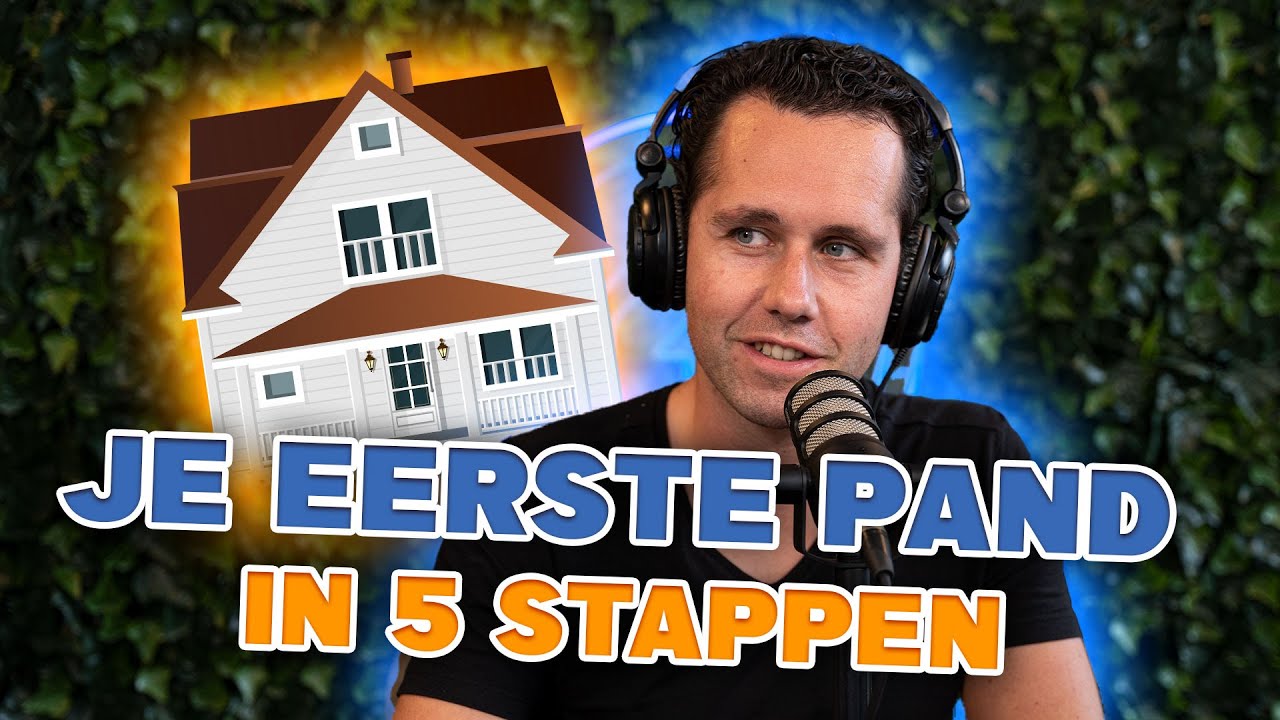 Je Eerste Huis Succesvol Kopen In 5 Stappen! Huis Kopen