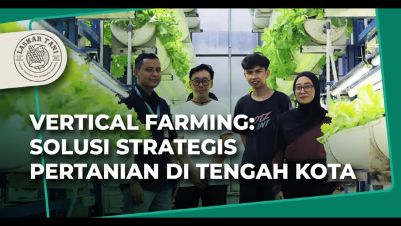 Ladang Farm, Pertanian Konsep Vertical Farming 18 Meter Pertama di Indonesia