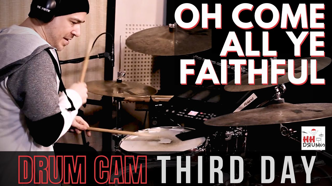 Oh Come All Ye Faithful - DRUM COVER - Third Day - Worship Drummer