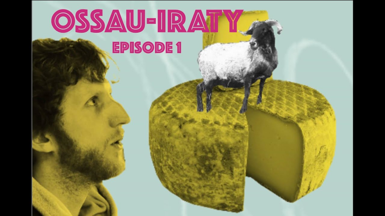 Ossau Iraty : Enqu&ecirc;te sur un Fromage Basco-B&eacute;arnais (1/3)