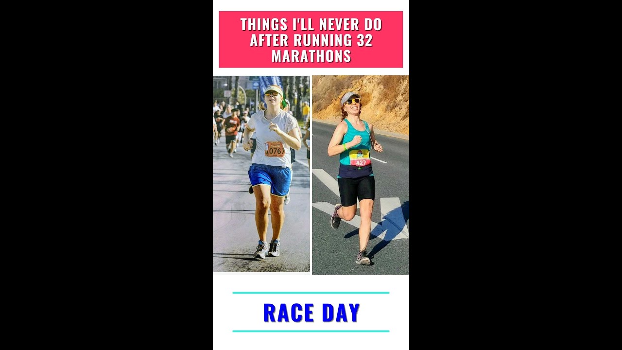 5 things I'd never do after RUNNING 32 MARATHONS