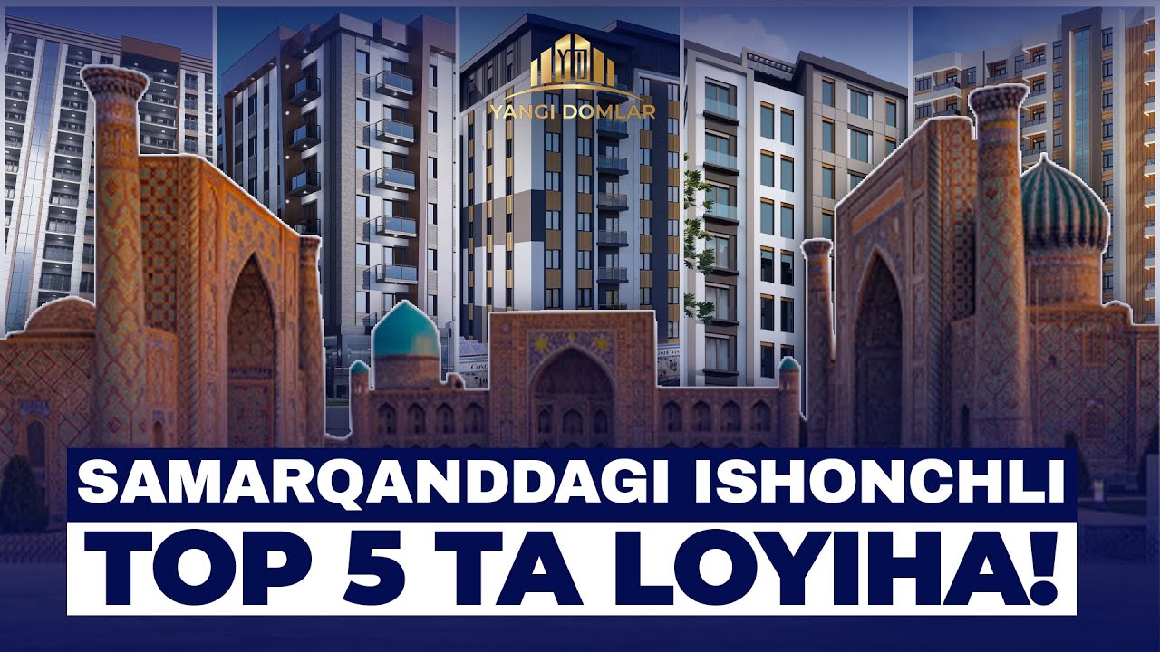 SAMARQAND SHAHARDA JOYLASHGAN TOP 5 TA ISHONCHLI VA TAYYOR UYLAR!