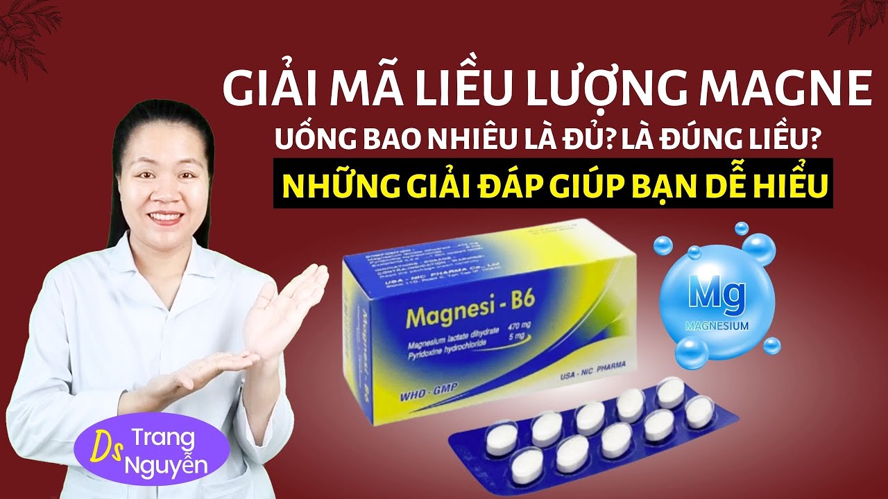 Giải Mã Liều Lượng Magne: Uống Bao Nhiêu Là Đủ? An Toàn Theo Tuổi & Cơ Địa