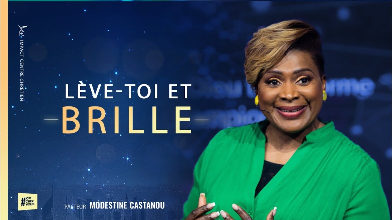 LÈVE-TOI ET BRILLE - Ps Modestine CASTANOU
