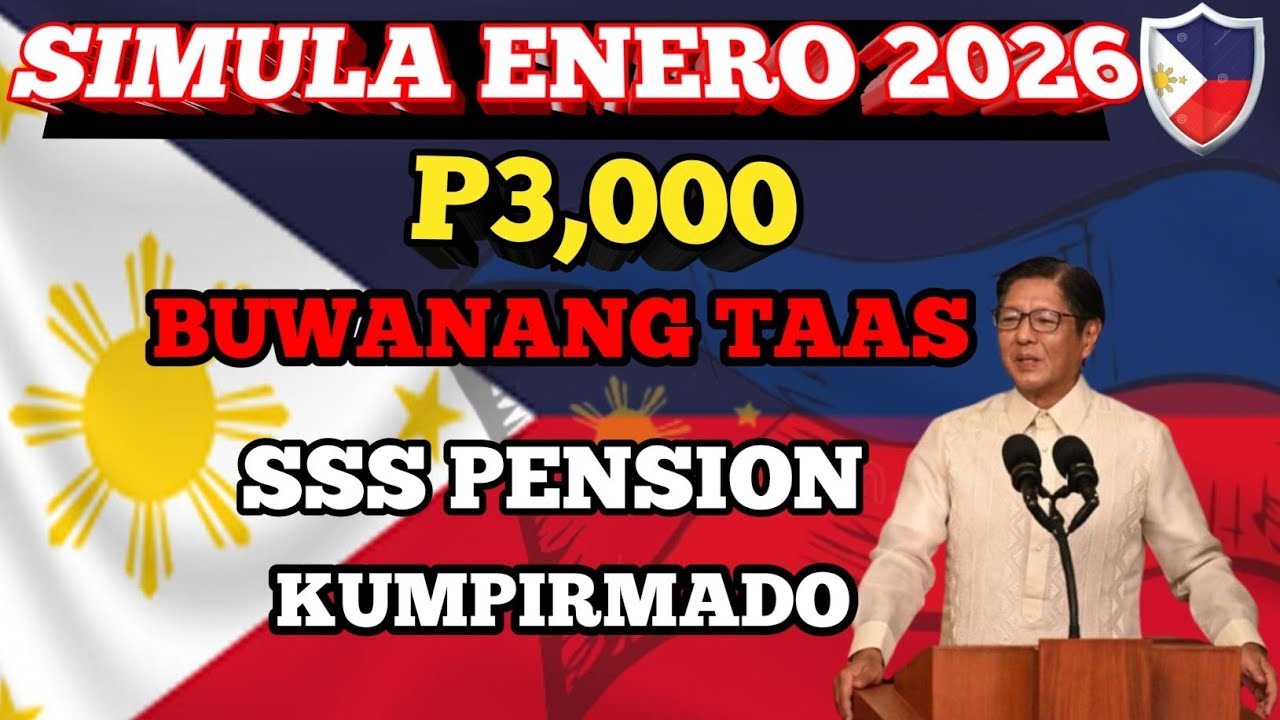 CONFIRMED NA! ₱3,000 Buwanang TAAS sa SSS Pension Simula Enero 2026 — Sino ang Makakatanggap?