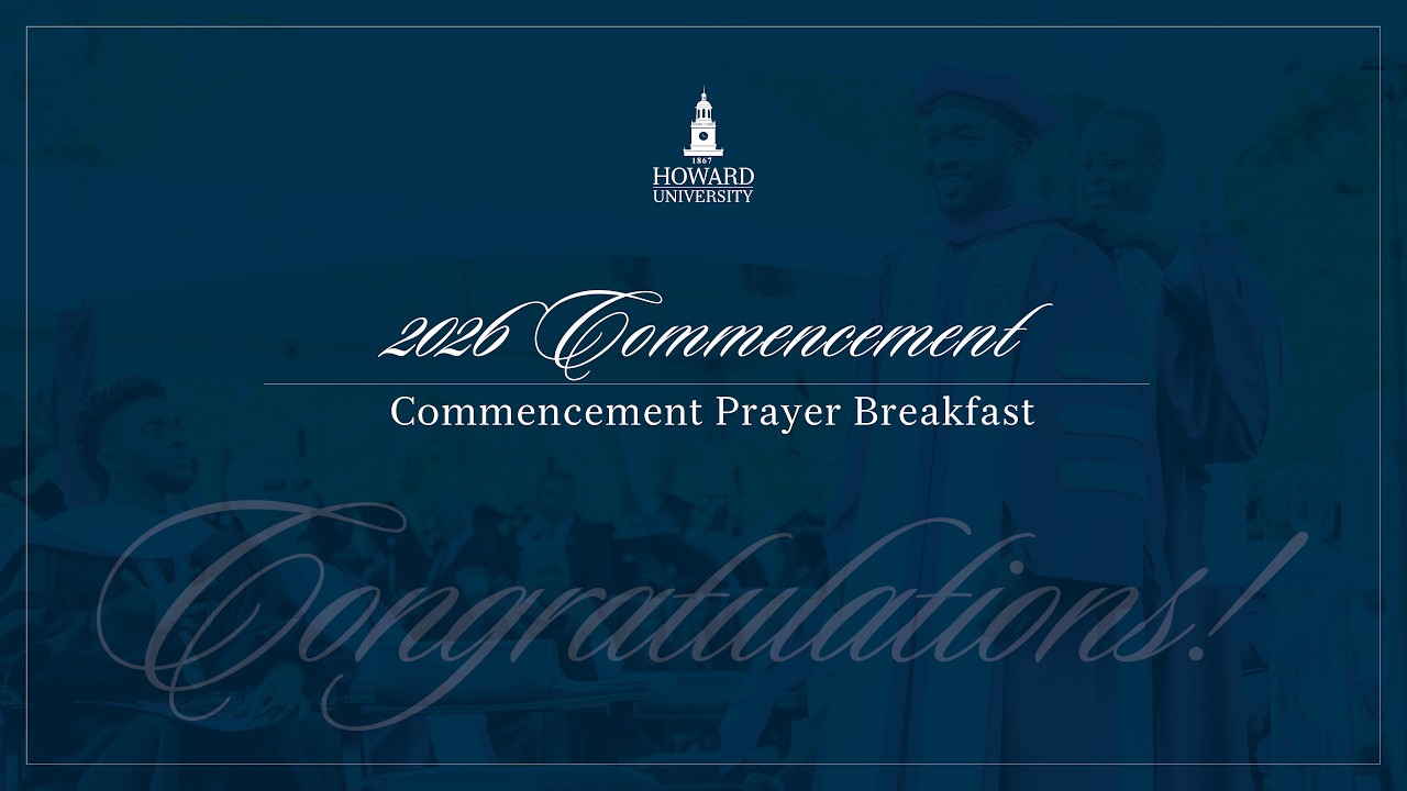 Howard University Commencement Prayer Breakfast