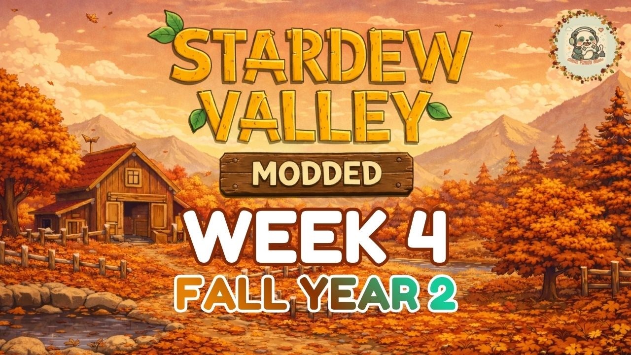 Stardew Valley  Year 2 - Fall - Week 4 🌱 Cozy Modded PC