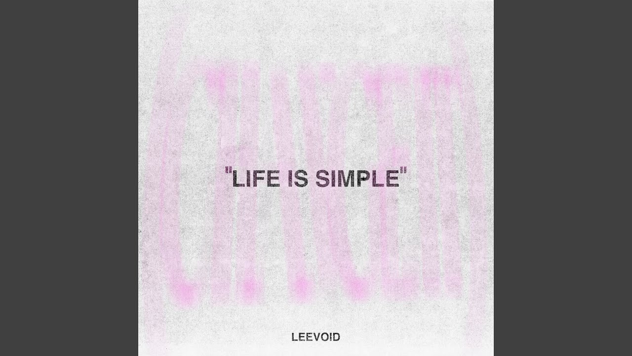 Life Is Simple