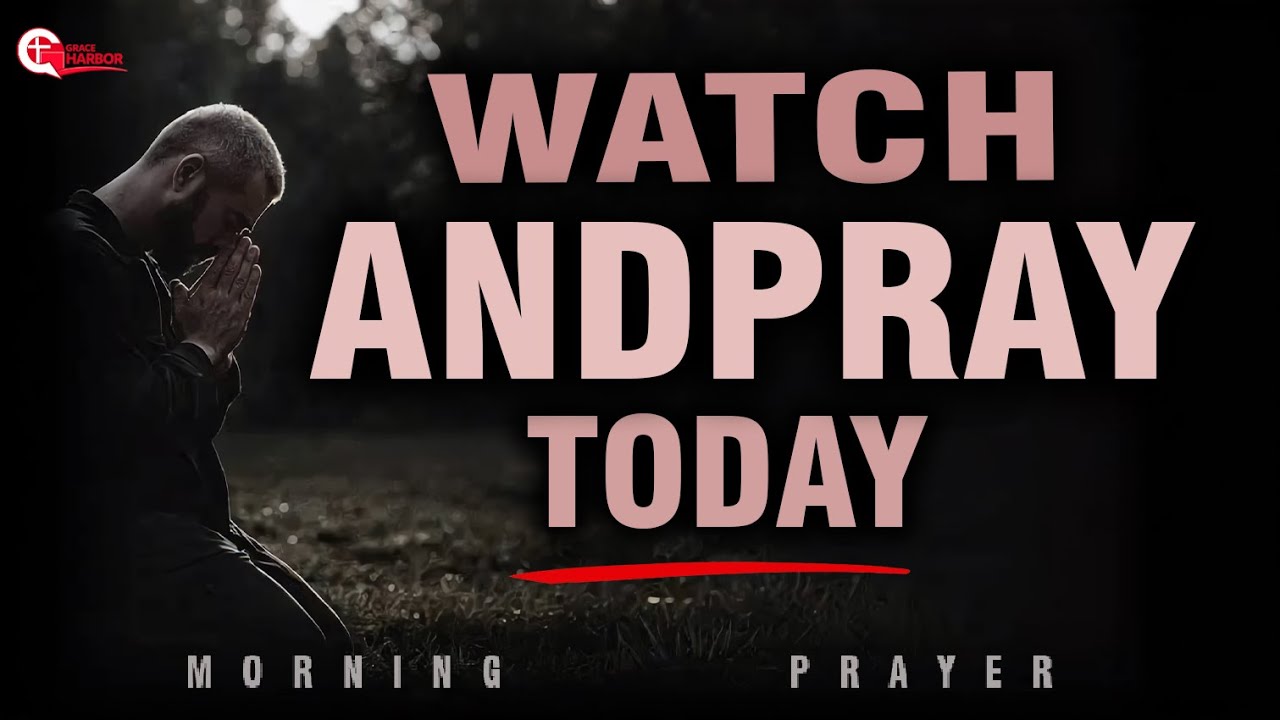 Keep Praying, Don’t Lose Heart Today | Morning Prayer