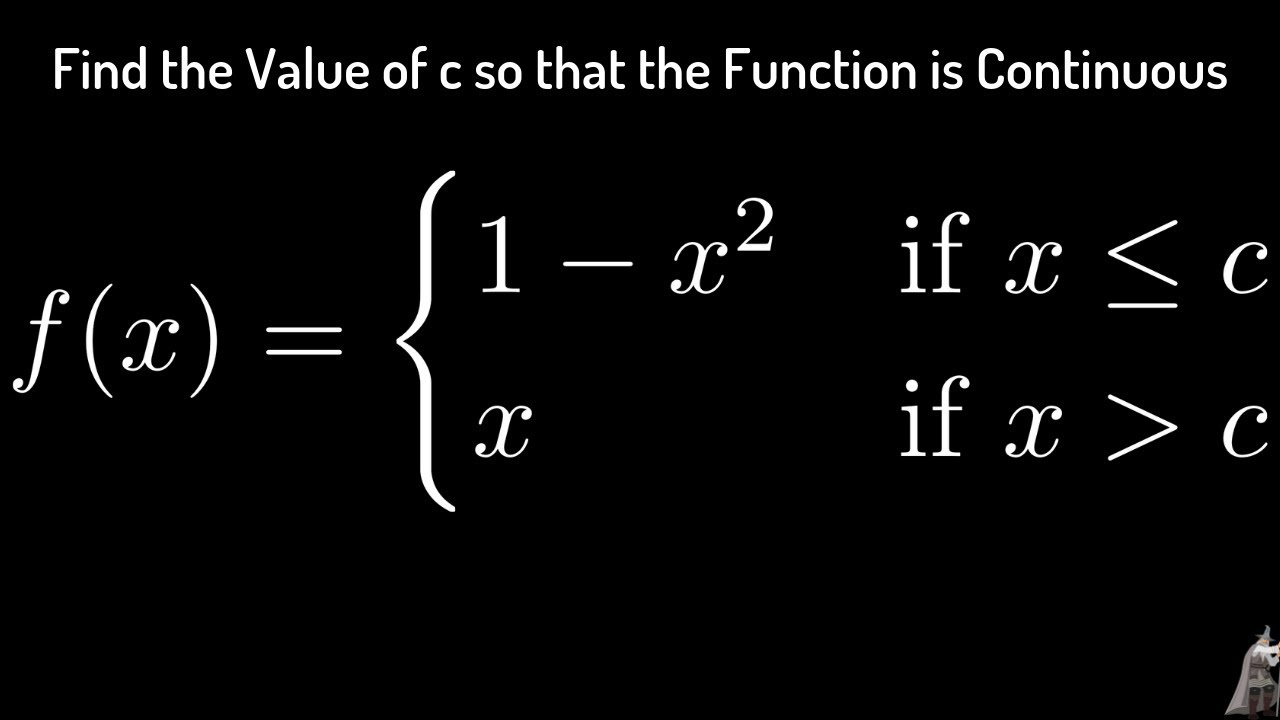 Find all Values of c so that the Piecewise Function is Continuous