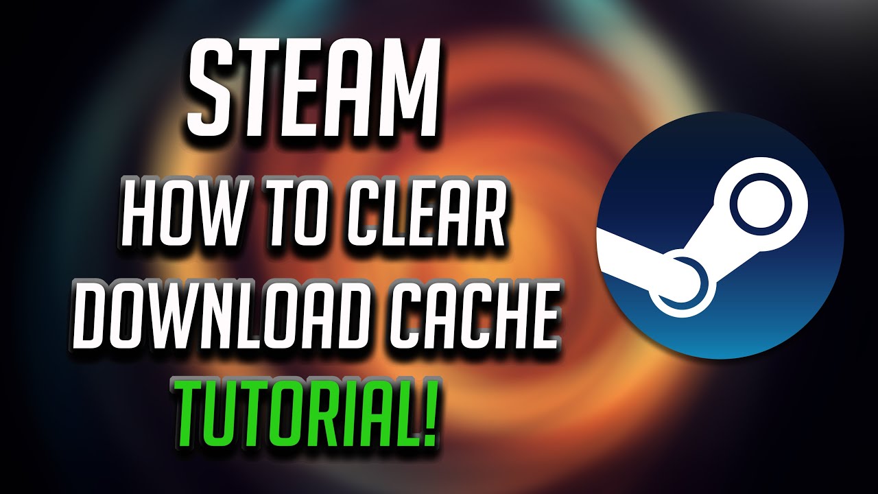 How To Clear Steam Download Cache and Junk Files [2026]