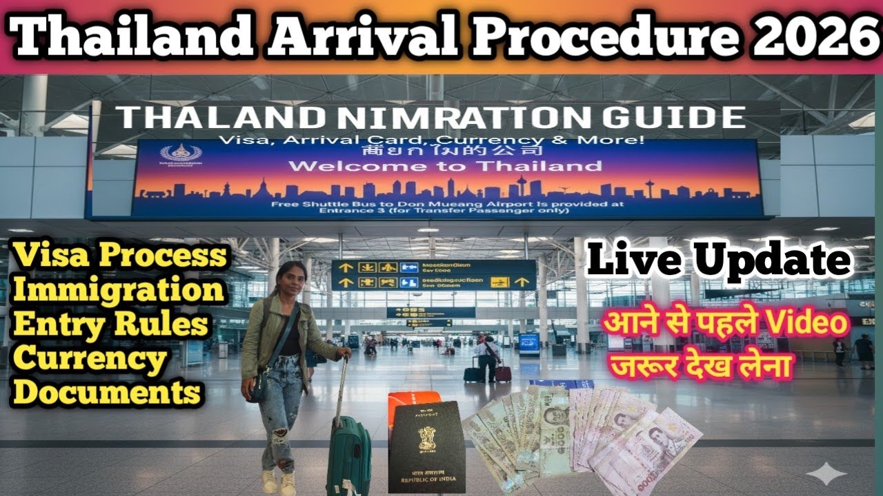 Thailand Entry,Visa,Immigration Live Updates In 2026 | Thailand Arrival Procedure,Rules 2026
