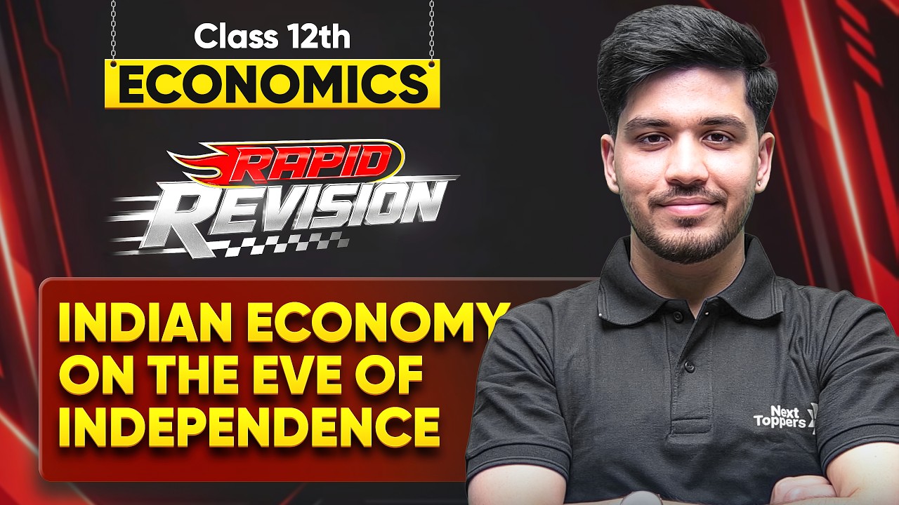 Indian Economy On The Eve Independence | Complete Rapid Revision | Class 12 Economics