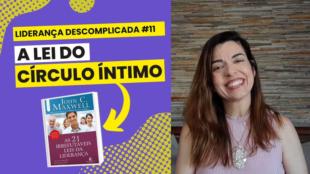 Lei do Círculo Íntimo | Liderança Descomplicada #11