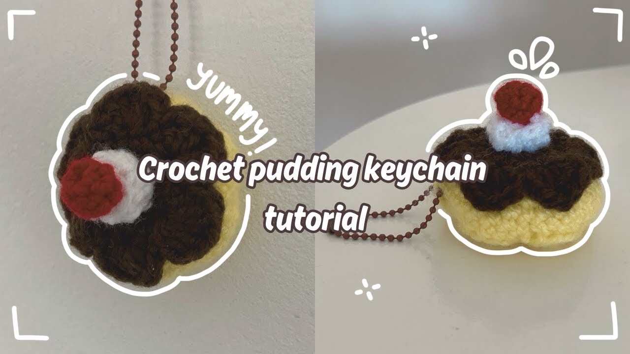 How to crochet a cute pudding keychain / crochet tutorial / Sarasart ୨♡୧