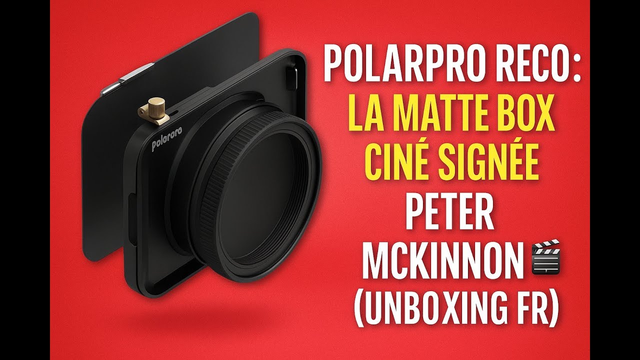 PolarPro Recon : La Matte Box Ciné Signée Peter McKinnon 🎬 (Unboxing FR)