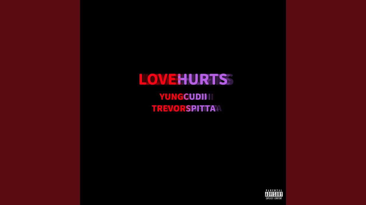 Love Hurts