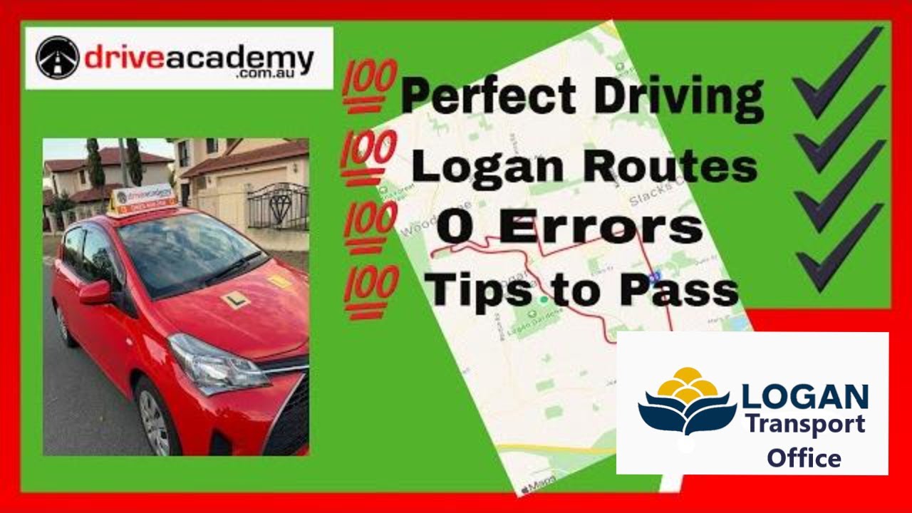 How To Drive Perfectly and Pass Your Driving Test In Logan - Tips & Routes & Explanation