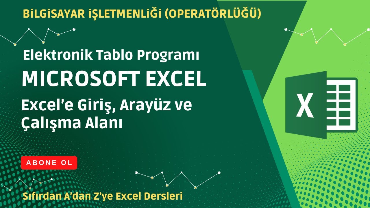 Excel Ders 1 | Excel'e Giriş | Arayüz ve Çalışma Alanı | Elektronik Tablo (Yeni Başlayanlar İçin)