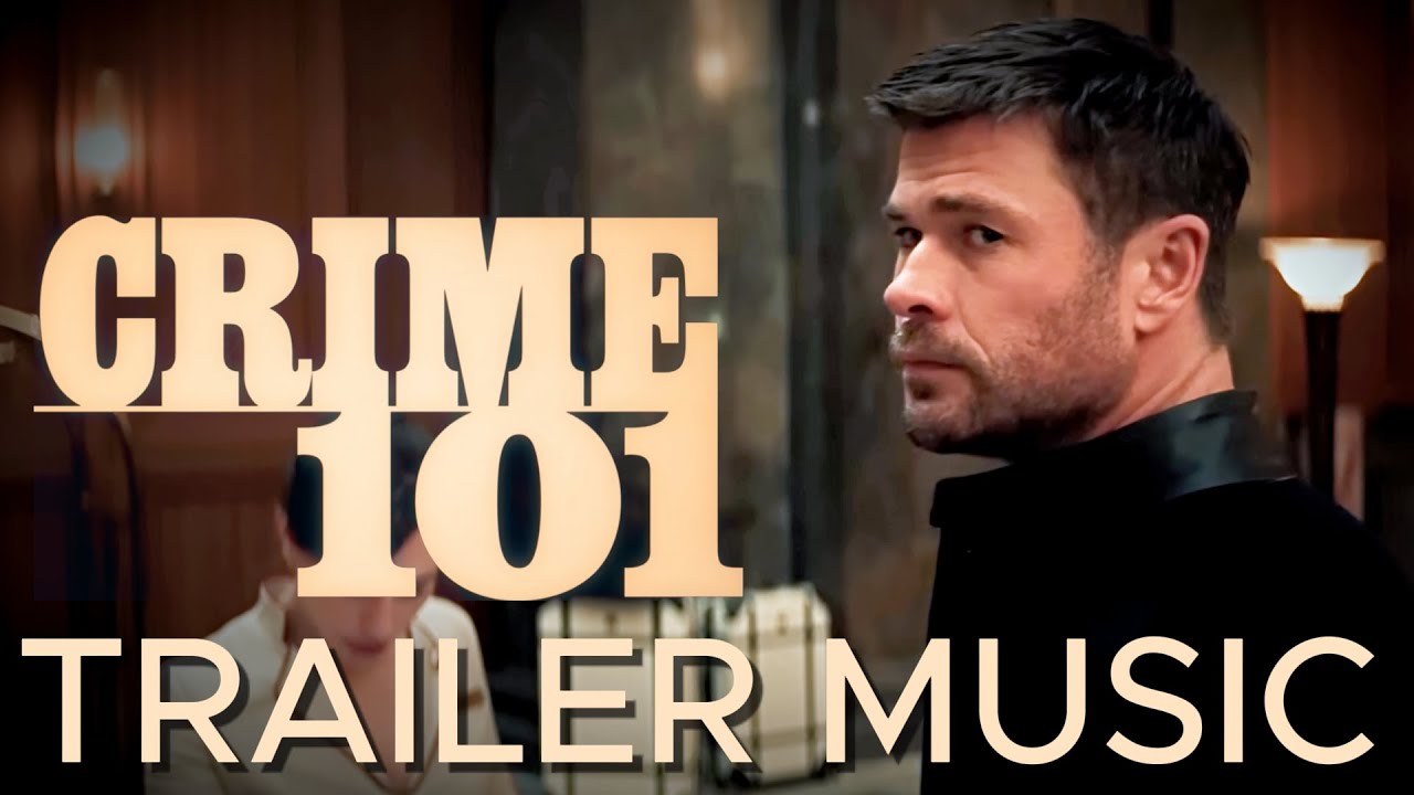 Crime 101 Trailer Music