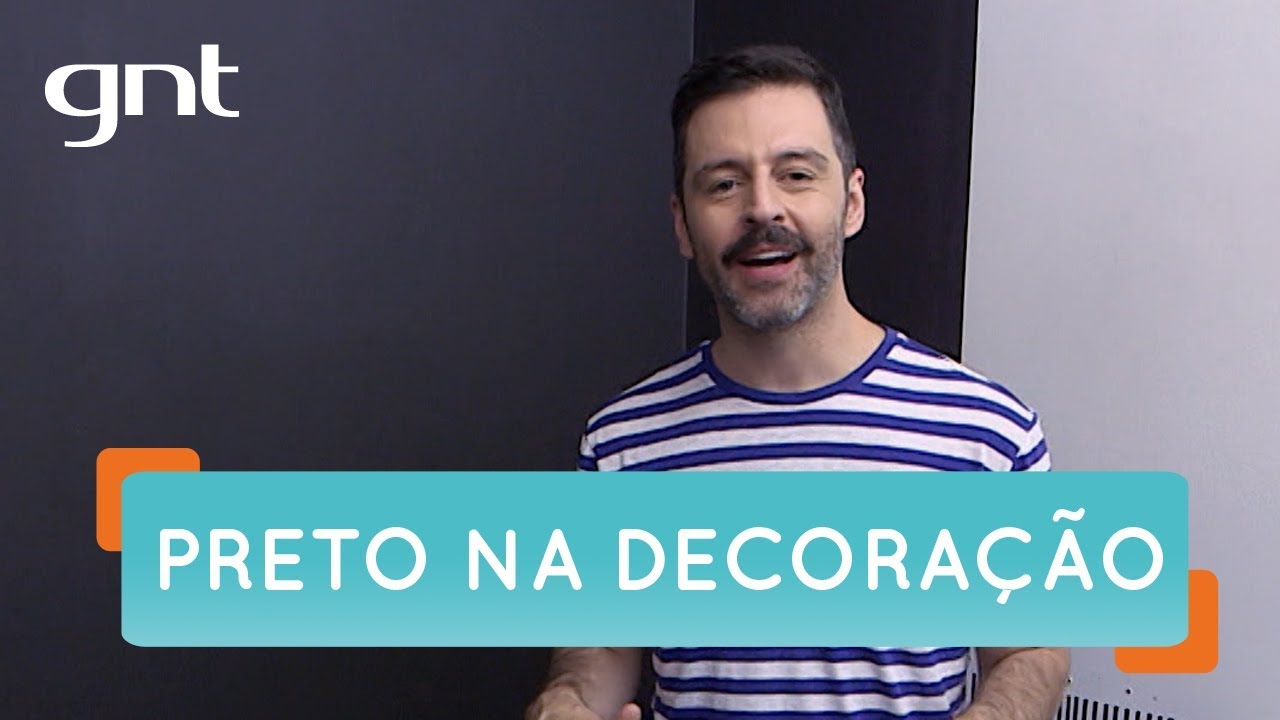 Dicas para usar preto na decoração da sua casa sem erro | Dica de Reforma | Decora | Maurício Arruda